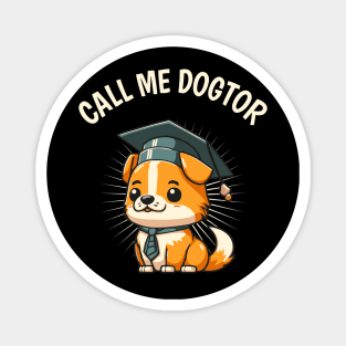 Cute Dog Funny Doctor Degree Doctoral Magnet